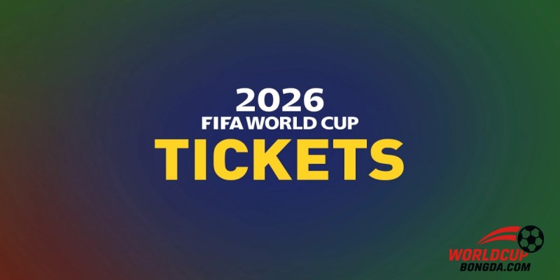 Thời gian mở bán vé World Cup 2026
